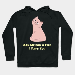 Administrative Assistant Ask Me for a File I Dare You Hoodie